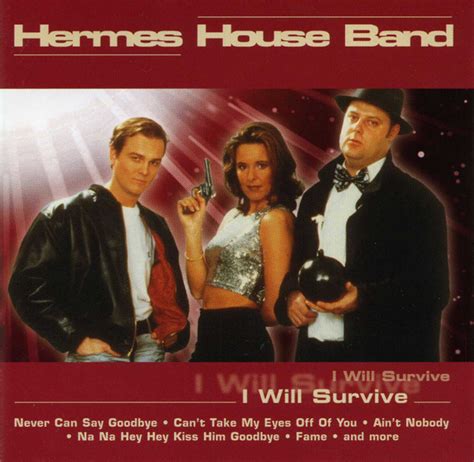 hermes house band i will durvive